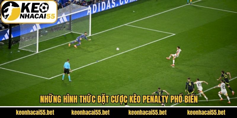 Những hình thức cá cược lượt đá phạt đền nổi  bật